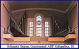 Schantz Organ at Centennial ARP Church, Columbia, S.C.