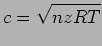 $\displaystyle c = \sqrt{nz R T}$