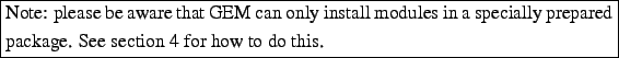 \framebox{\parbox[t][1\totalheight]{1\columnwidth}{%
Note: please be aware that ...
...modules in a specially
prepared package. See section 4 for how to do this.%
}}%